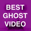 Best Ghost Video