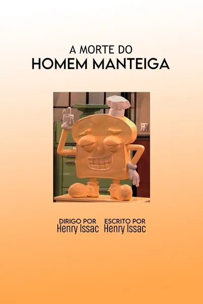 A Morte do Homem Manteiga