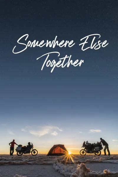 Somewhere Else Together