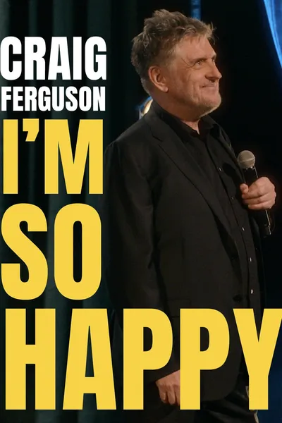 Craig Ferguson: I'm So Happy