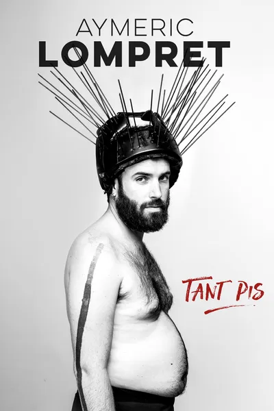 Aymeric Lompret : Tant Pis