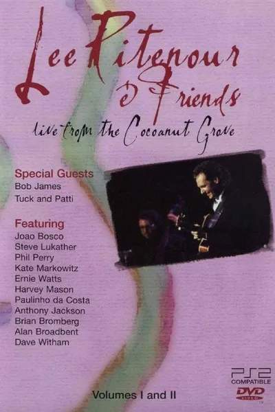 Lee Ritenour and Friends - Live from the Cocoanut Grove