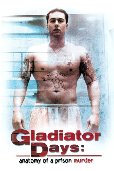 Gladiator Days: Anatomy of a Prison Murder