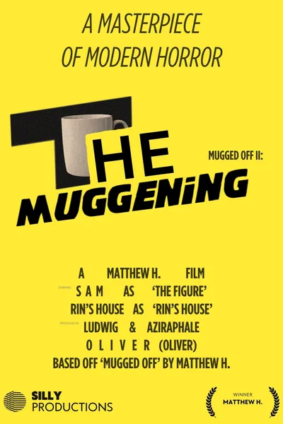 Mugged Off II: The Muggening