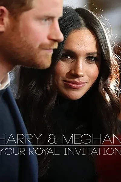 Harry & Meghan - Your Royal Invitation