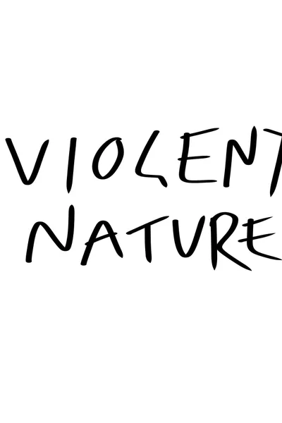 Violent Nature