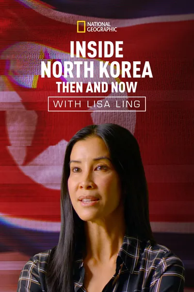 Inside North Korea: Then and Now with Lisa Ling