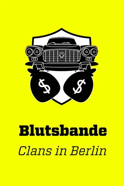 Blutsbande – Clans in Berlin