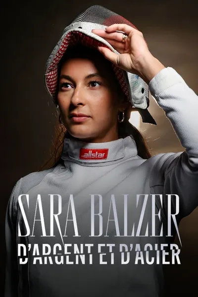 Sara Balzer, D'argent Et D'acier