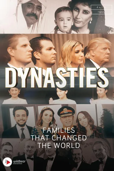 Dynasties - The Families That Changed the World