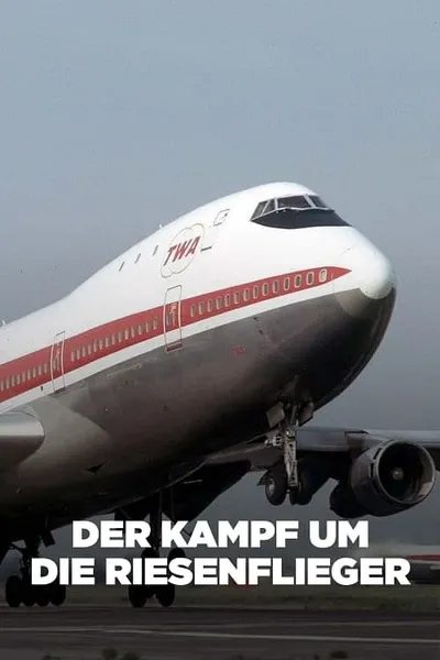 Der Kampf um die Riesenflieger