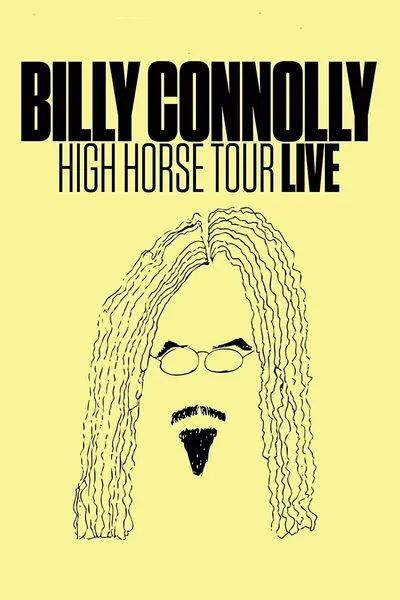 Billy Connolly: High Horse Tour Live