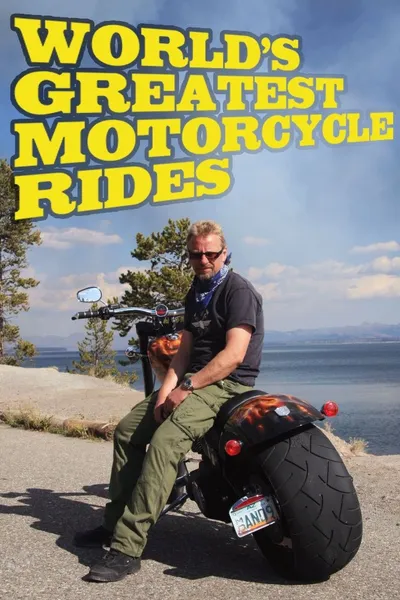 World's Greatest Motorcycle Rides