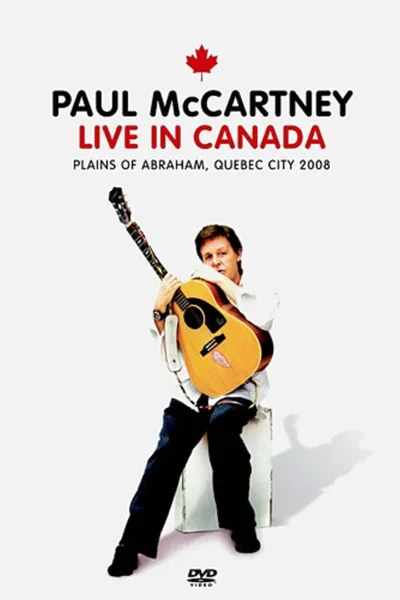 Paul McCartney: Live in Canada