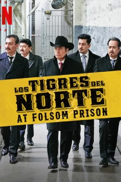 Los Tigres del Norte at Folsom Prison