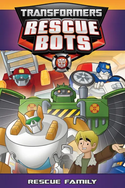 Transformers: Rescue Bots - Rescue Family