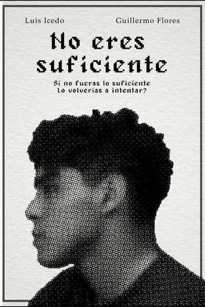 No eres suficiente