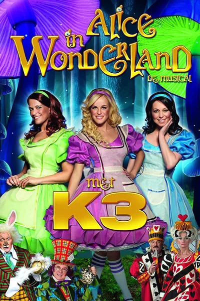 Studio 100 Sprookjes Musicals - Alice in Wonderland met K3