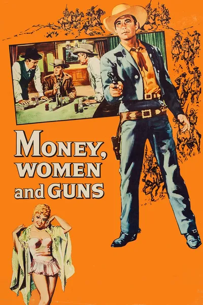 Money, Women and Guns