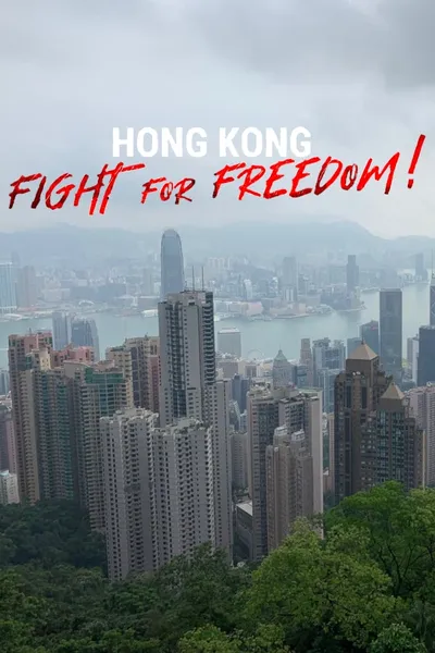 Hong Kong: Fight For Freedom!