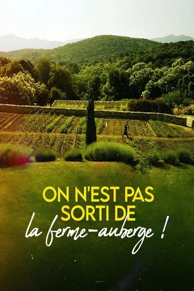 On n'est pas sorti de la ferme-auberge !