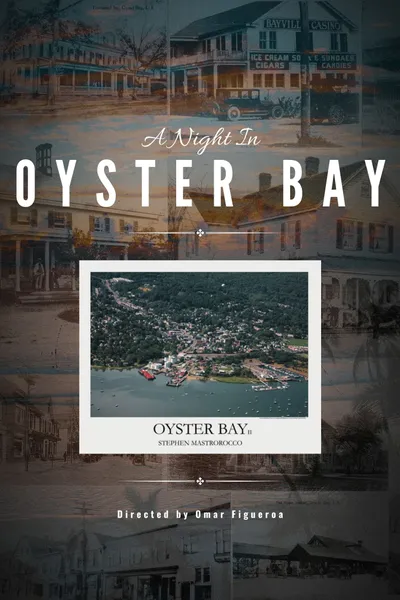 A Night in Oyster Bay