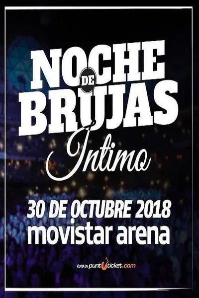 Noche de Brujas Intimo en Movistar Arena