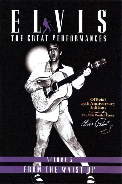 Elvis The Great Performances Vol. 3 From The Waist Up