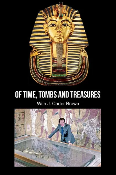 Of Time, Tombs and Treasures