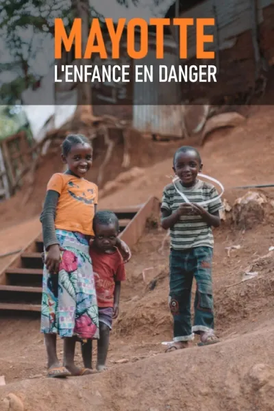 Mayotte, Childhood in Danger