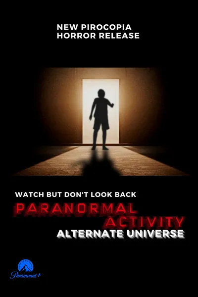 Paranormal Activity: Alternate Universe