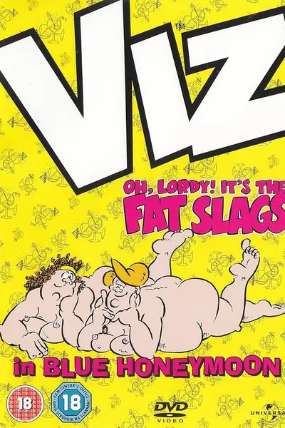 VIZ: Oh, Lordy! It's The Fat Slags in Blue Honeymoon