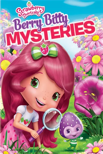 Strawberry Shortcake: Berry Bitty Mysteries