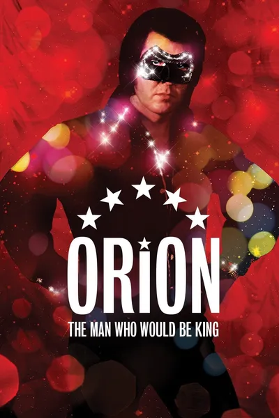 Orion: The Man Who Would Be King