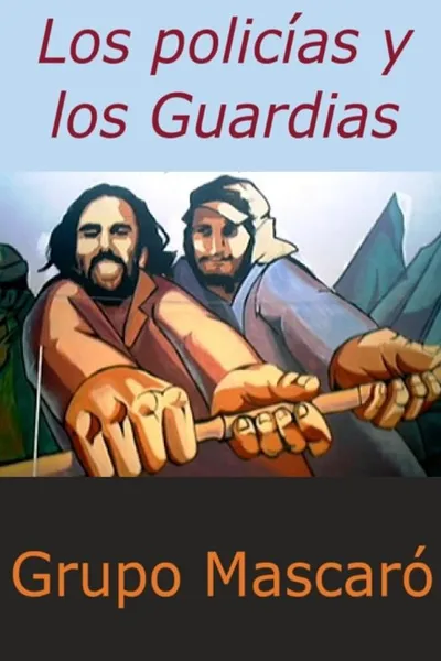Los policías y los Guardias