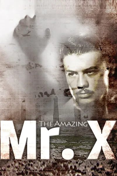 The Amazing Mr. X