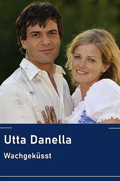 Utta Danella - Wachgeküsst