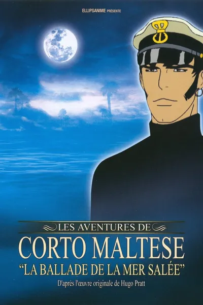 Corto Maltese: The Ballad of the Salt Sea