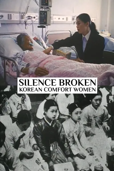 Silence Broken: Korean Comfort Women