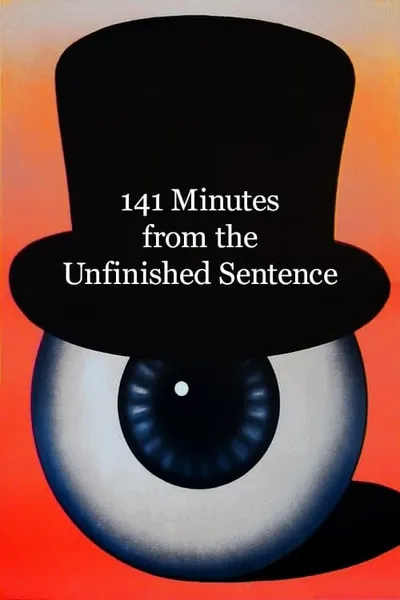 141 Minutes from the Unfinished Sentence