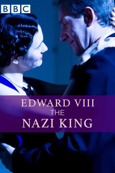 Edward VIII: The Nazi King