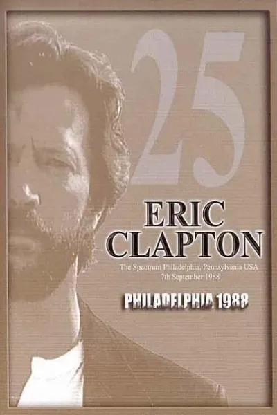 Eric Clapton: Philadelphia 1988