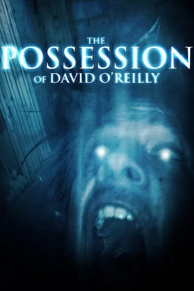 The Possession of David O'Reilly