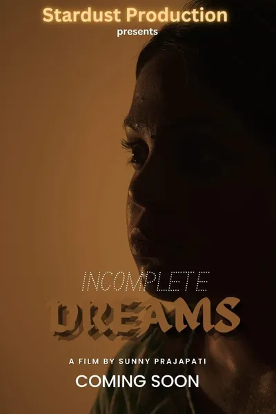 Incomplete Dreams