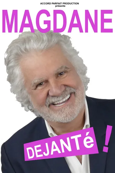 Magdane : Déjanté !