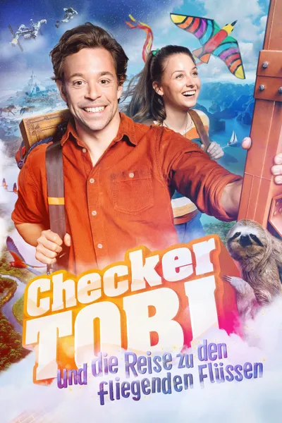 Checker Tobi und die Reise zu den fliegenden Flüssen