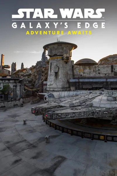 Star Wars: Galaxy's Edge - Adventure Awaits