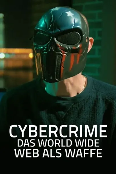 Cybercrime - Das World Wide Web als Waffe