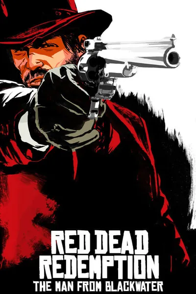 Red Dead Redemption: The Man from Blackwater