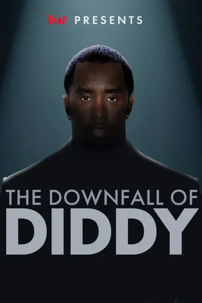 TMZ Presents: The Downfall of Diddy